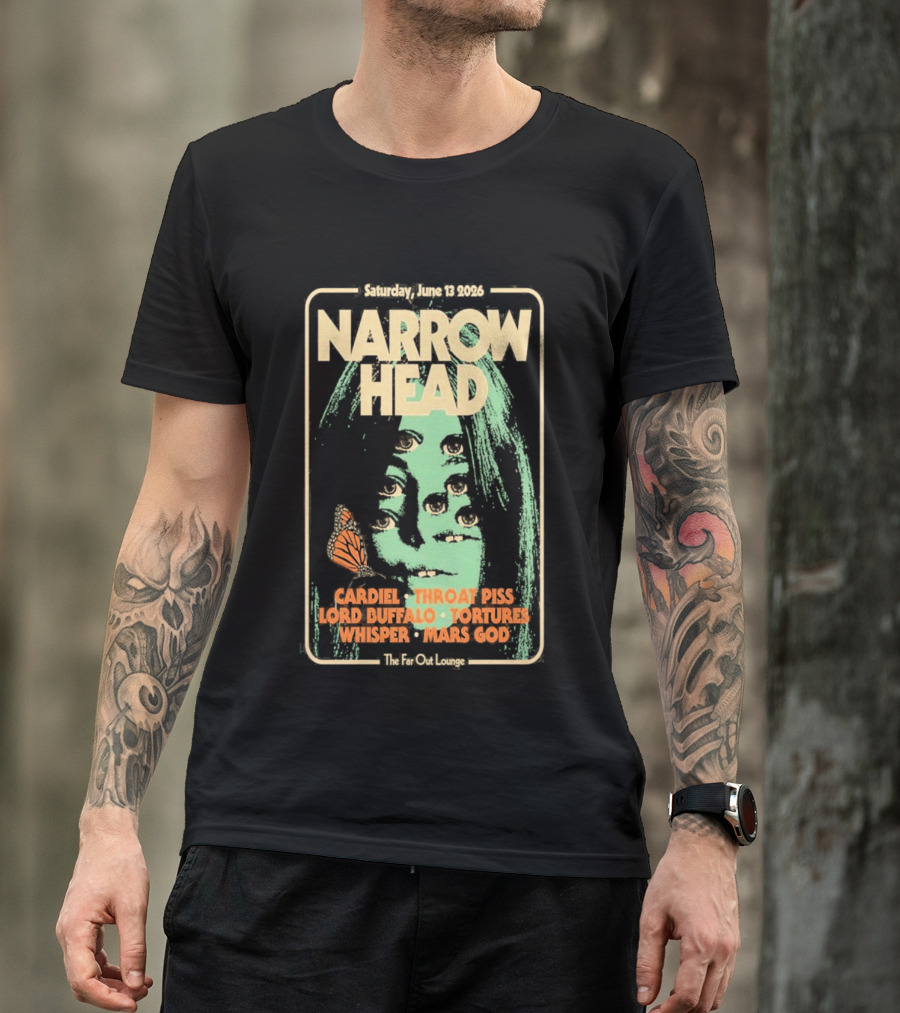 Narrow Head Saturday June 13 2026 Far Out Lounge And Stage Austin TX Throat Piss Body Of Light Vision Video Masocoder T-Shirt