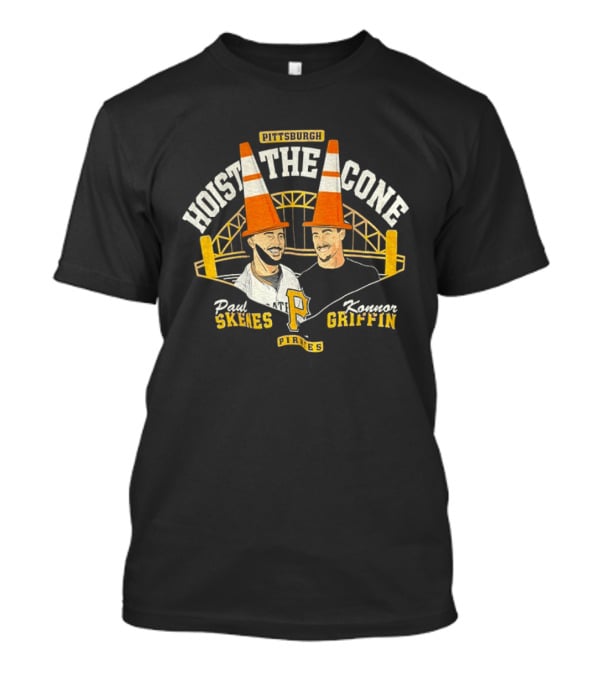 Pittsburgh Hoist The Cone Paul Skenes Konnor Griffin Pirates Baseball T-Shirt