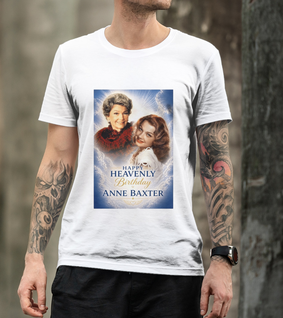 Happy Heavenly Birthday Anne Baxter Hollywood's Golden Age Actress T-Shirt