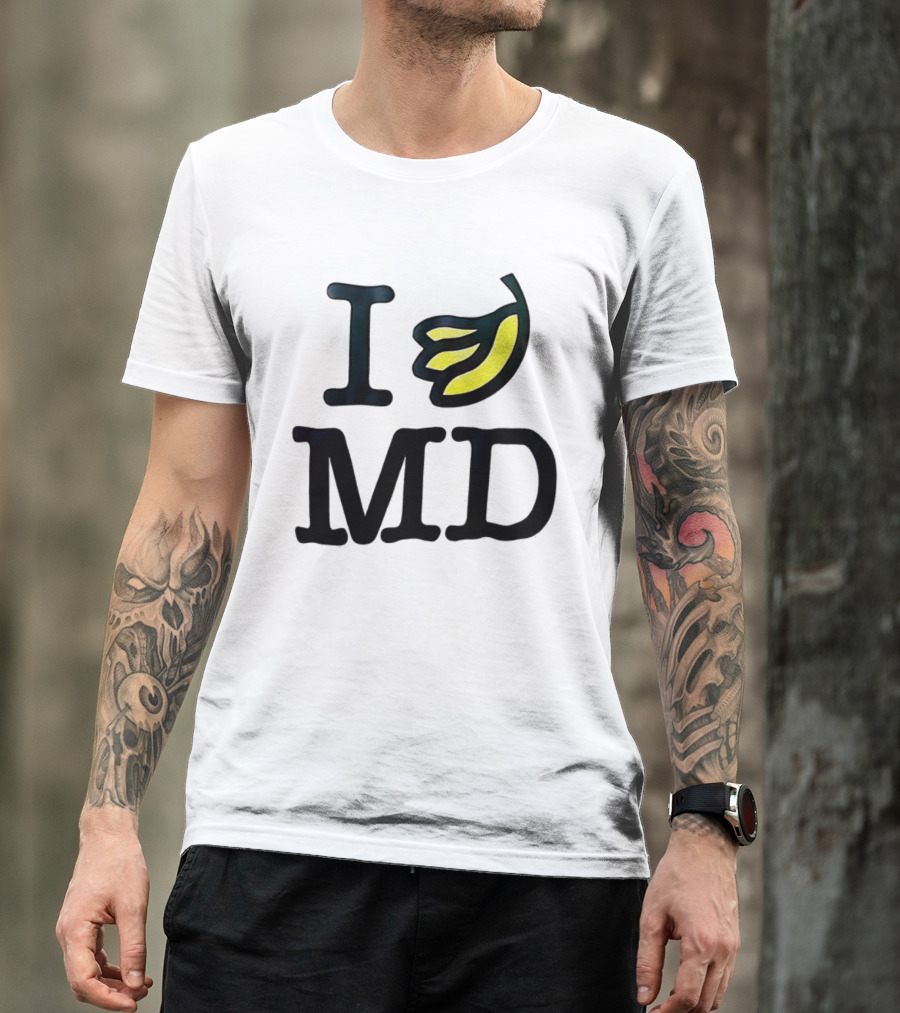 I Banana MD T-Shirt
