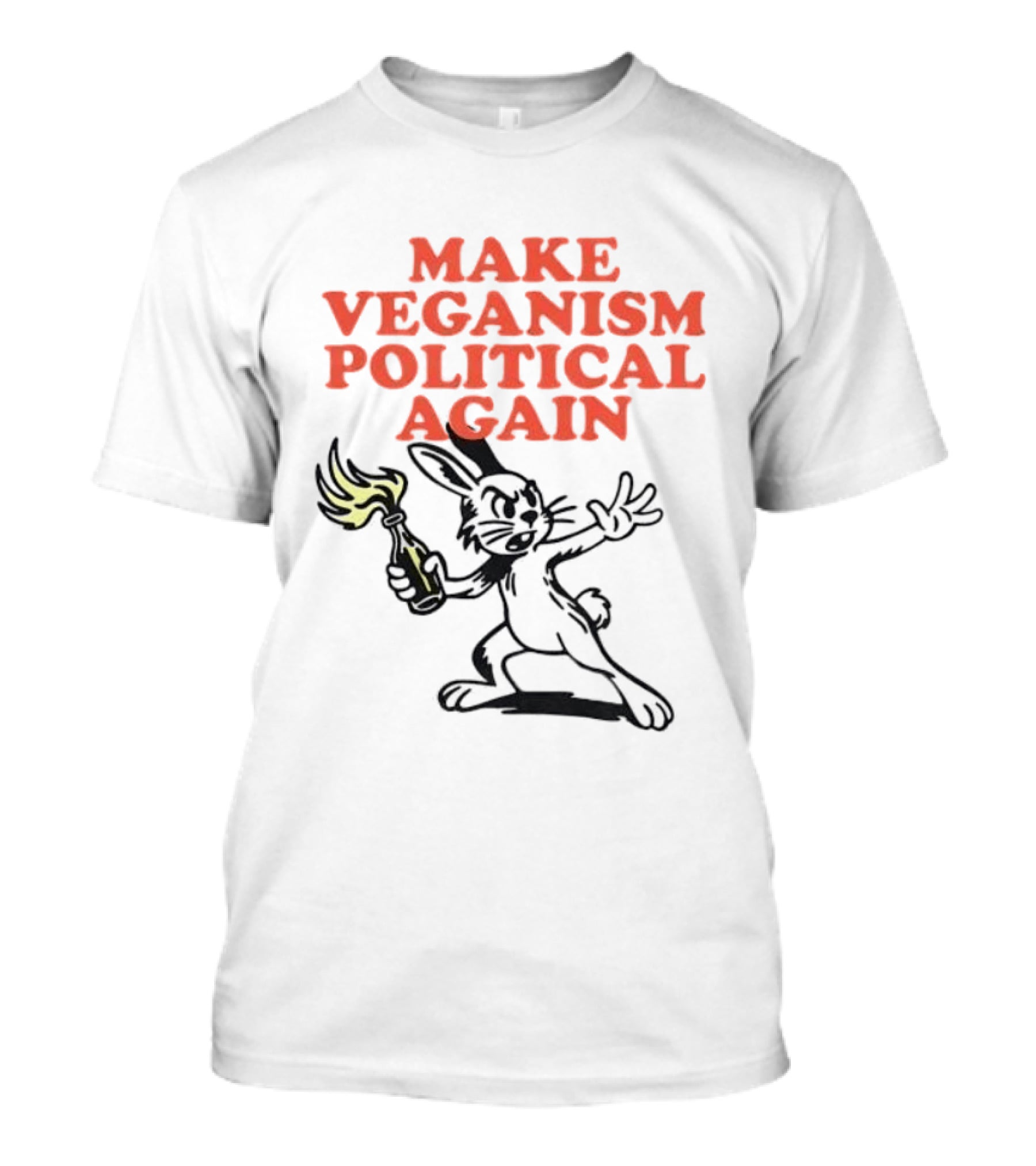 Make Veganism Political Again Molotov Cocktail Rabbit T-Shirt