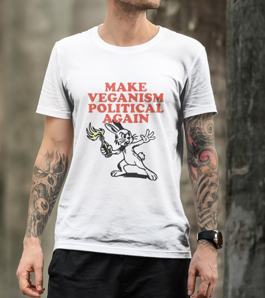 Make Veganism Political Again Molotov Cocktail Rabbit T-Shirt