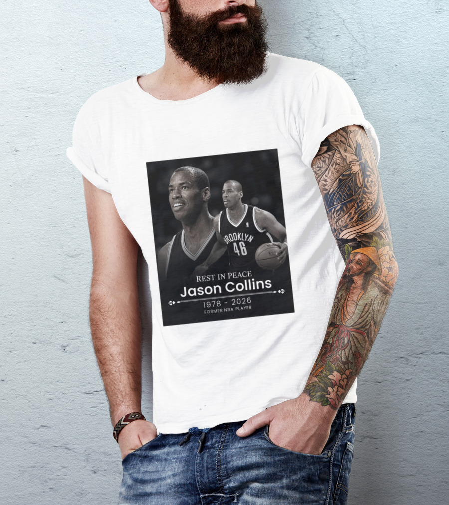 Rest In Peace Jason Collins 1978 2026 Brooklyn 46 Former NBA Player T-Shirt