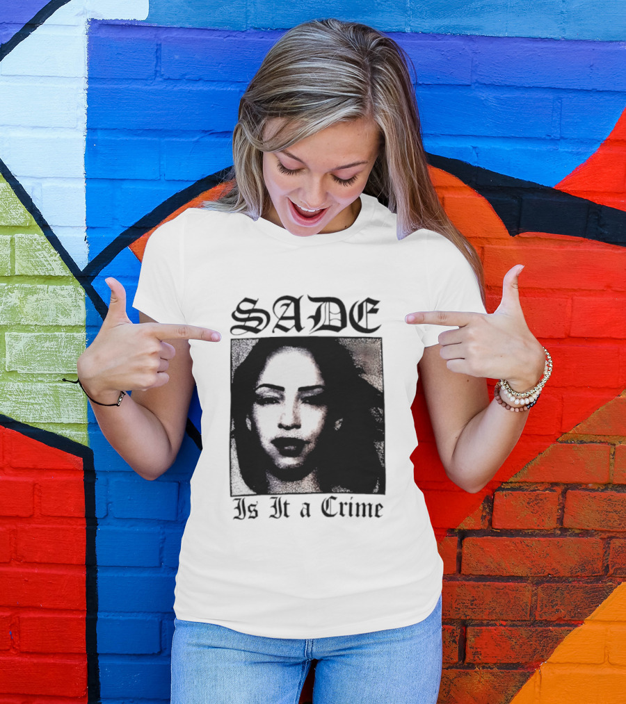 Sade Is It A Crime T-Shirt