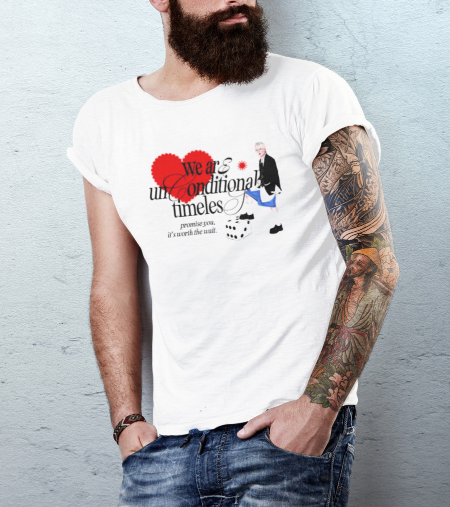 Unconditional Timeless Love Heart Promise You Worth The Wait T-Shirt