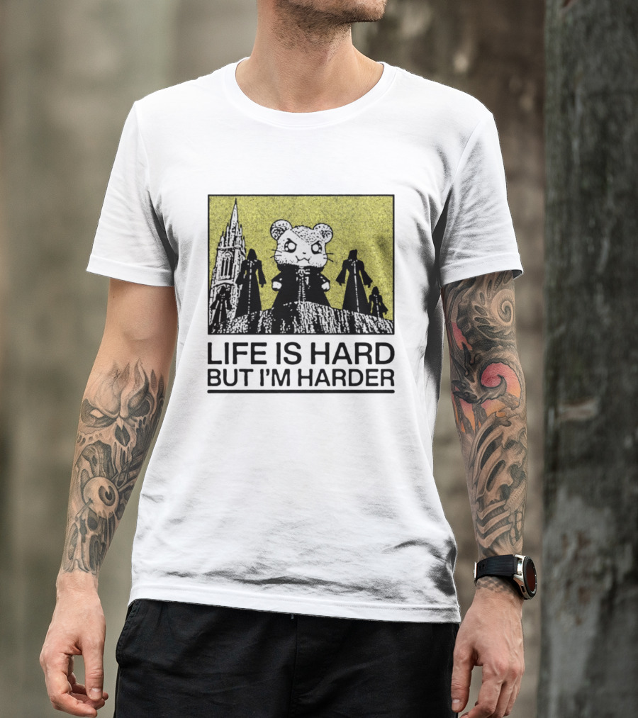 Hamtaro Life Is Hard But I'm Harder Gothic Style Tower And Figures T-Shirt