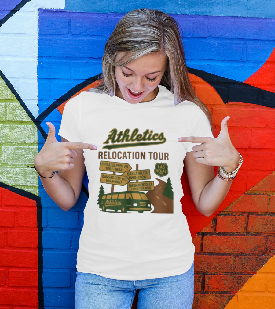 Athletics Relocation Tour Philadelphia Kansas City Oakland Sacramento Las Vegas T-Shirt