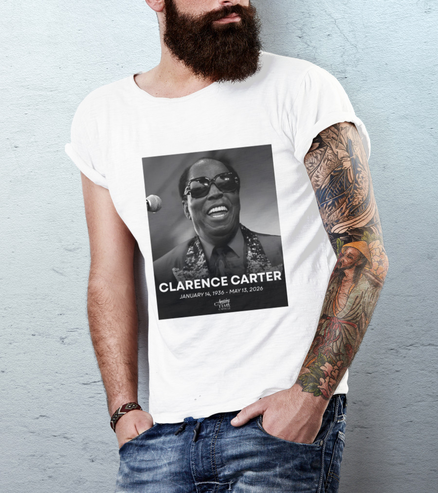 Clarence Carter January 14 1936 May 13 2026 Amazing Time Capsule T-Shirt