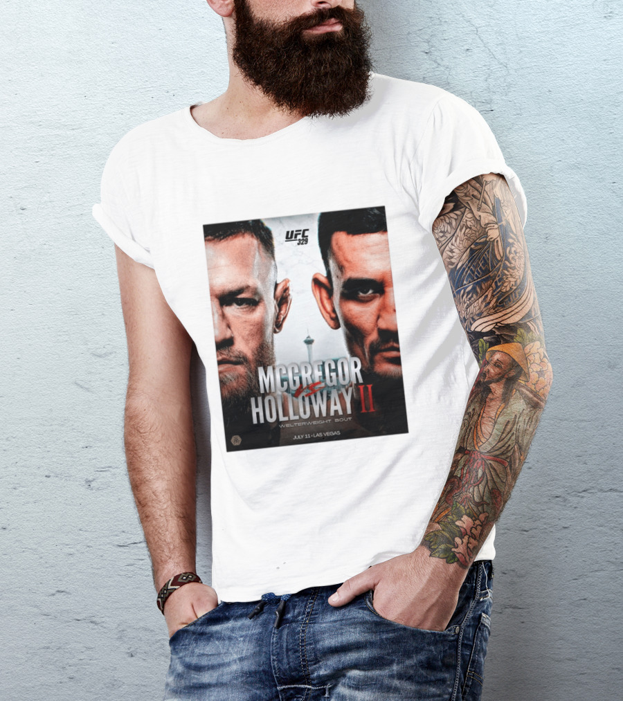UFC 329 McGregor Vs Holloway II Welterweight Bout July 11 Las Vegas T-Shirt