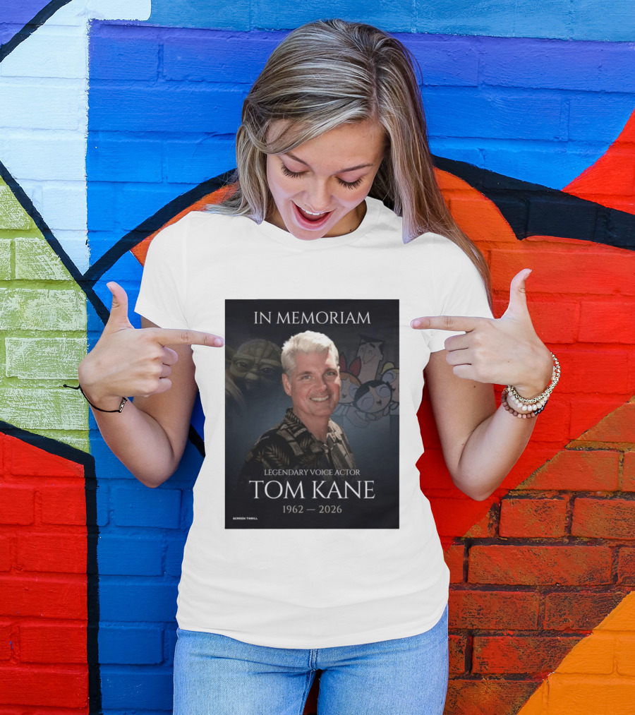 In Memoriam Legendary Voice Actor Tom Kane 1962 2026 Yoda Powerpuff Girls T-Shirt
