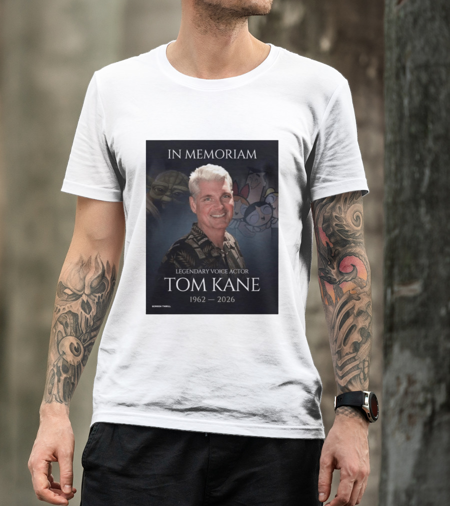 In Memoriam Legendary Voice Actor Tom Kane 1962 2026 Yoda Powerpuff Girls T-Shirt