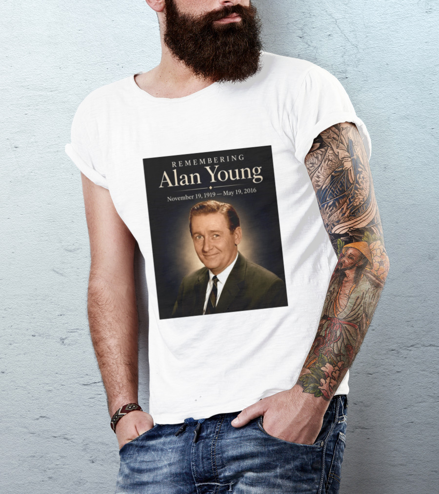 Remembering Alan Young November 19 1919 May 19 2016 T-Shirt