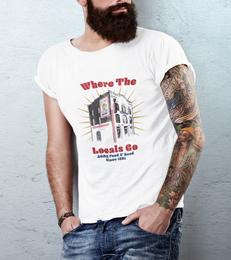 Where The Locals Go ACME Feed And Seed Since 1891 Retro Building Sunburst T-Shirt