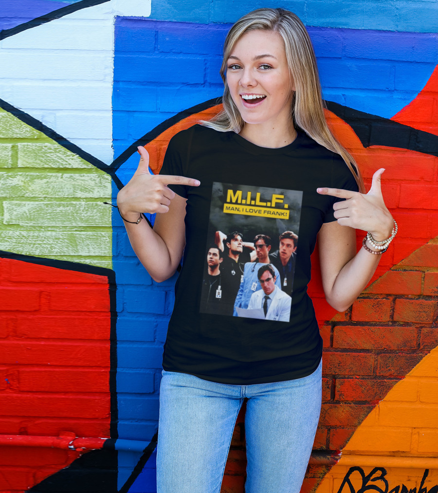 M.I.L.F. Man I Love Frank Five T-Shirt