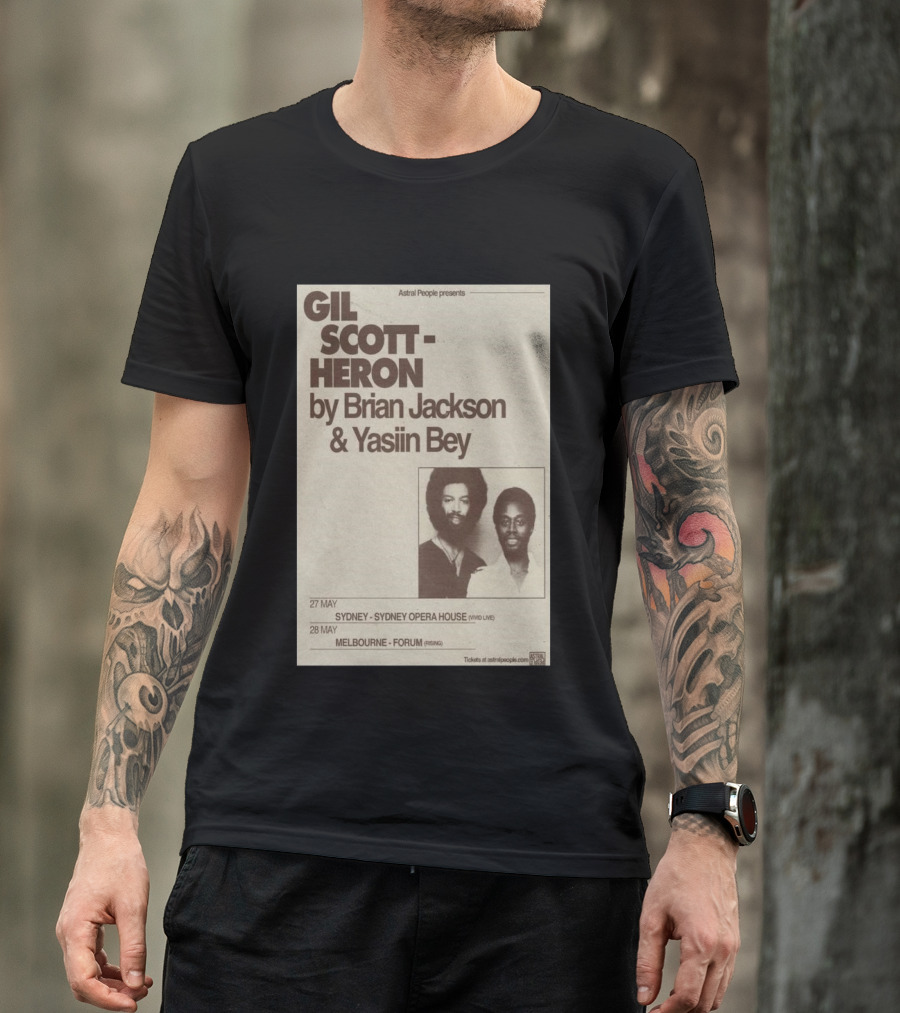 Gil Scott Heron Brian Jackson Yasiin Bey Sydney Opera House May 27 Melbourne Forum May 28 T-Shirt