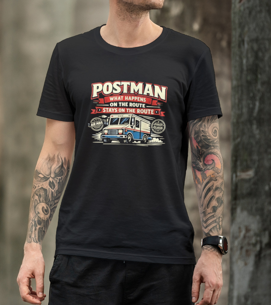Postman What Happens On The Route Stays On The Route Mail Truck T-Shirt