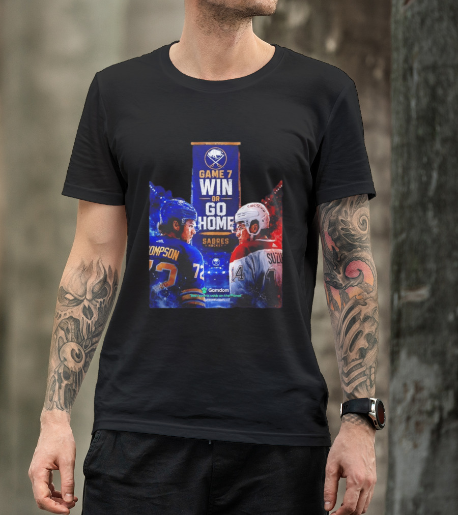 Buffalo Sabres Vs Montreal Canadiens Game 7 Win Or Go Home Matchup Thompson Suzuki T-Shirt