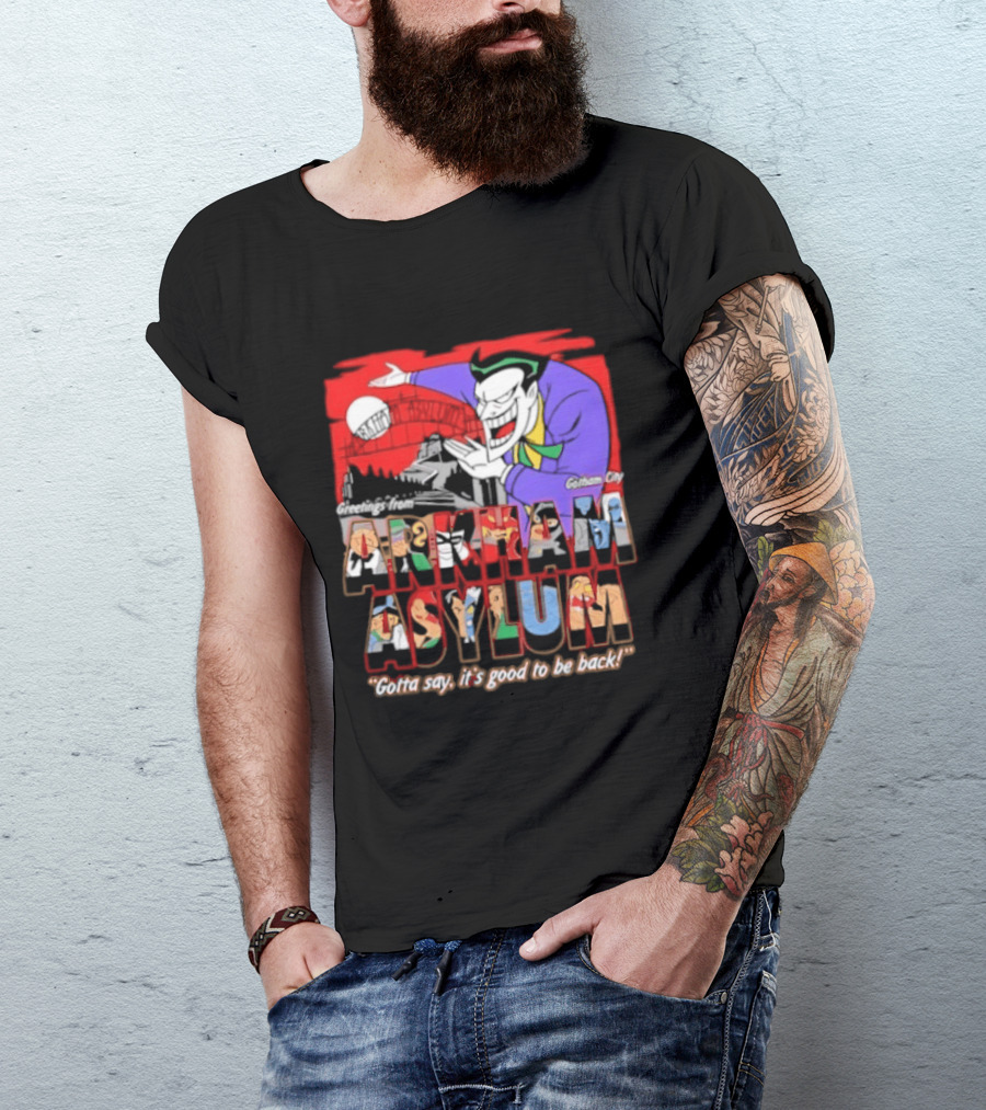 Greetings From Arkham Asylum Joker It's Good To Be Back T-Shirt