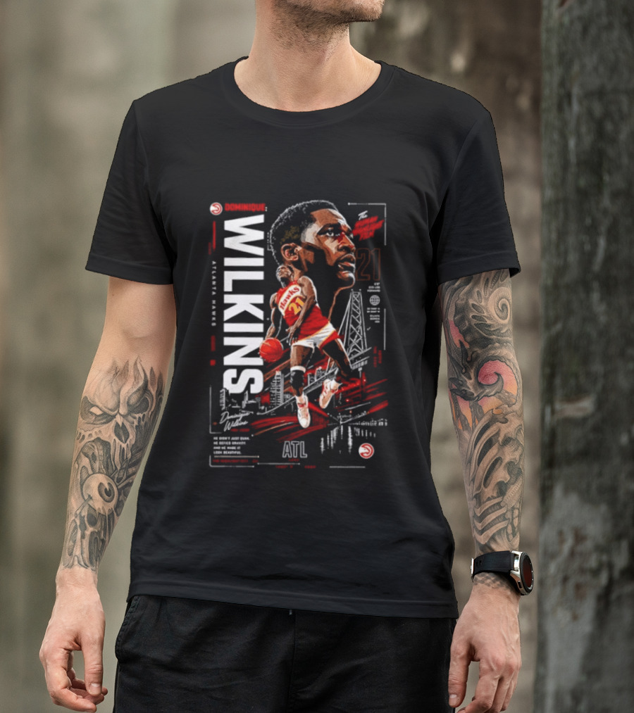 Atlanta Hawks Dominique Wilkins The Human Highlight Film 21 Basketball T-Shirt