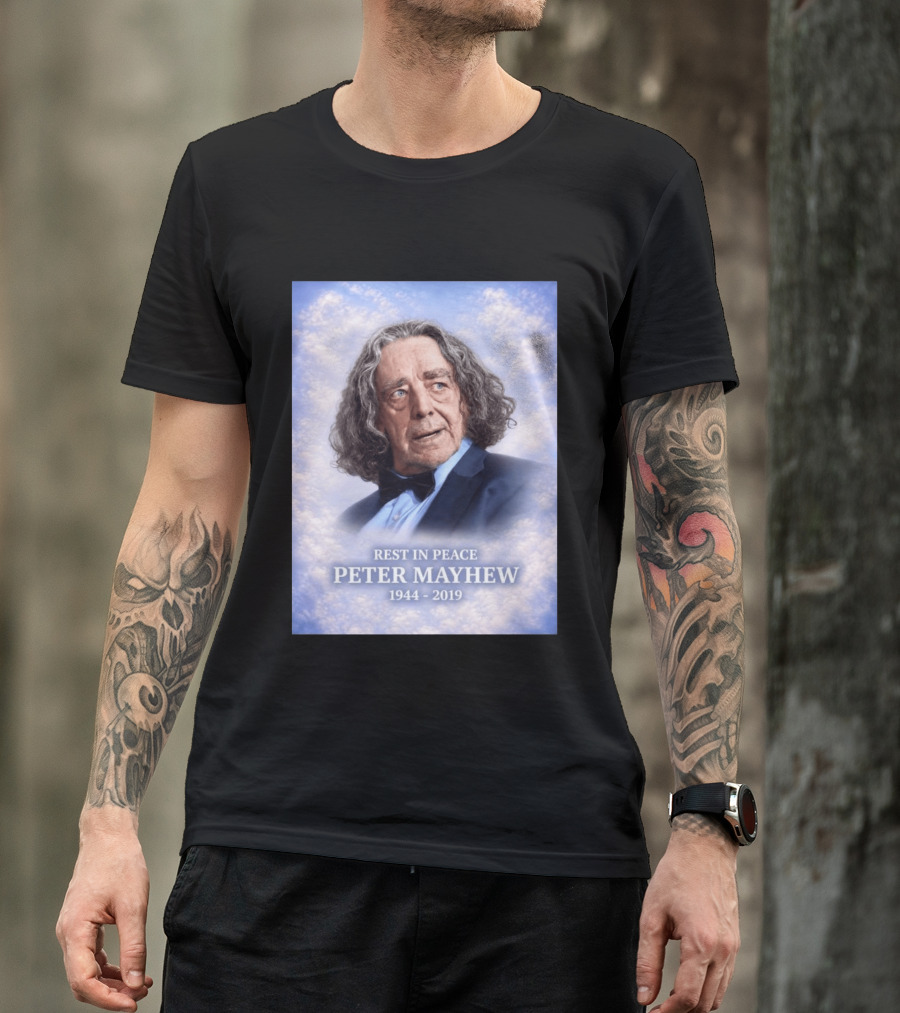 Rest In Peace Peter Mayhew 1944 2019 Memorial T-Shirt