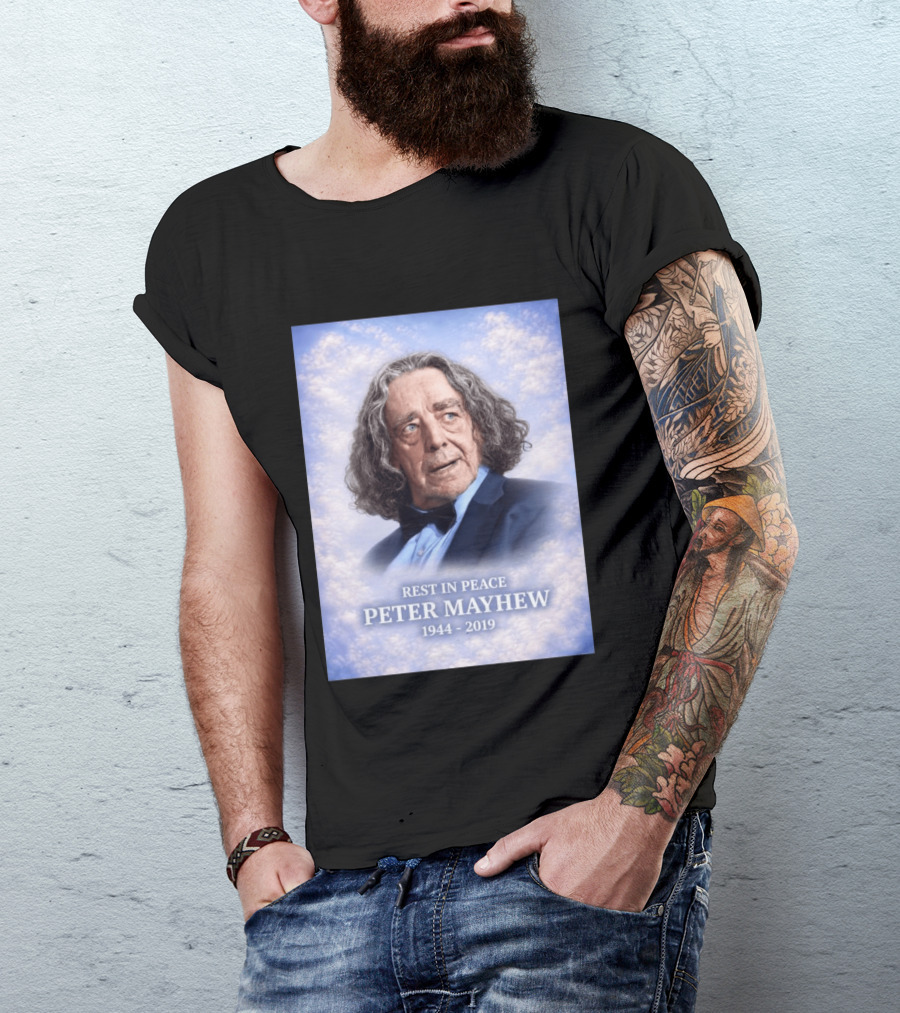 Rest In Peace Peter Mayhew 1944 2019 Memorial T-Shirt