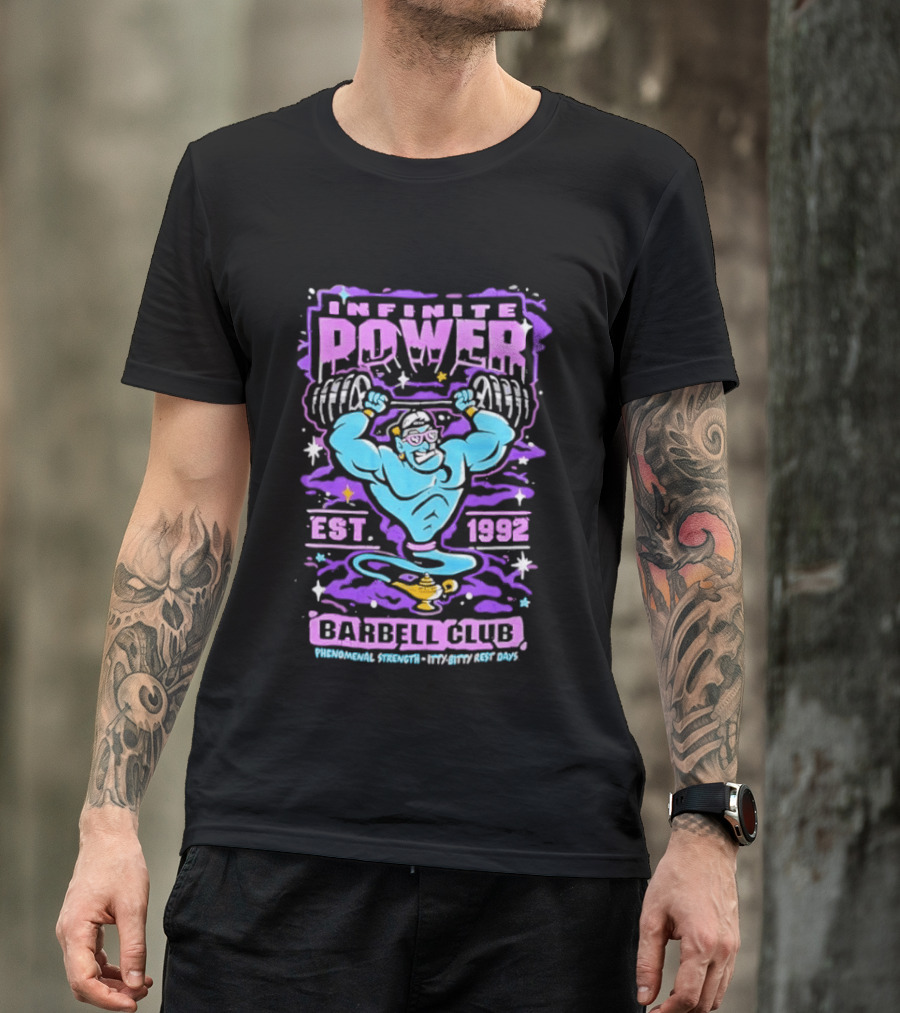Infinite Power Est 1992 Barbell Club Phenomenal Strength Limitless Potential T-Shirt
