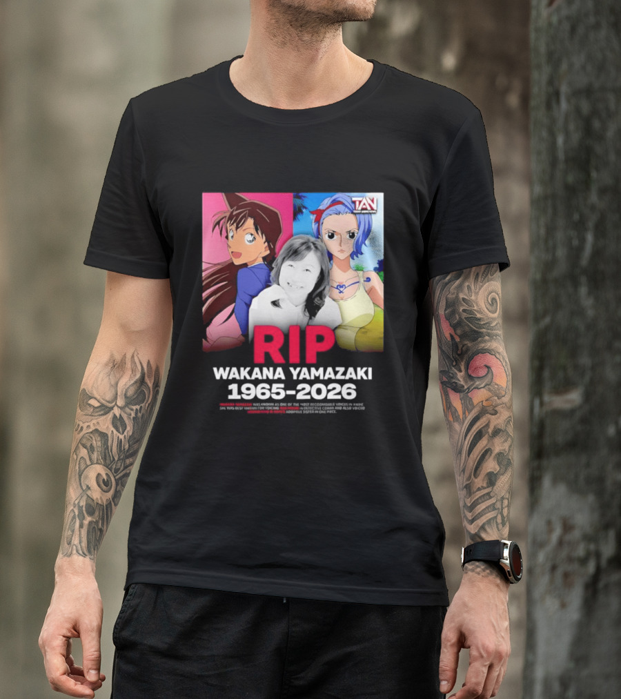RIP Wakana Yamazaki 1966 2026 Voice Actor Legend Anime Characters T-Shirt