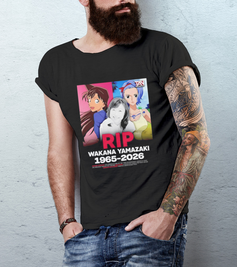RIP Wakana Yamazaki 1966 2026 Voice Actor Legend Anime Characters T-Shirt