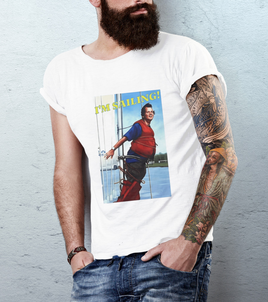 Bill Murray I'm Sailing What About Bob Scene T-Shirt