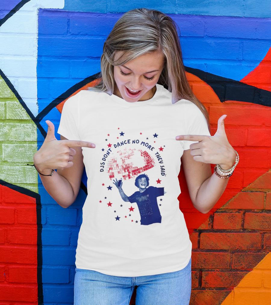 DJS Don't Dance No More They Said Funny DJ Enthusiast Graphic With Stars And Music T-Shirt