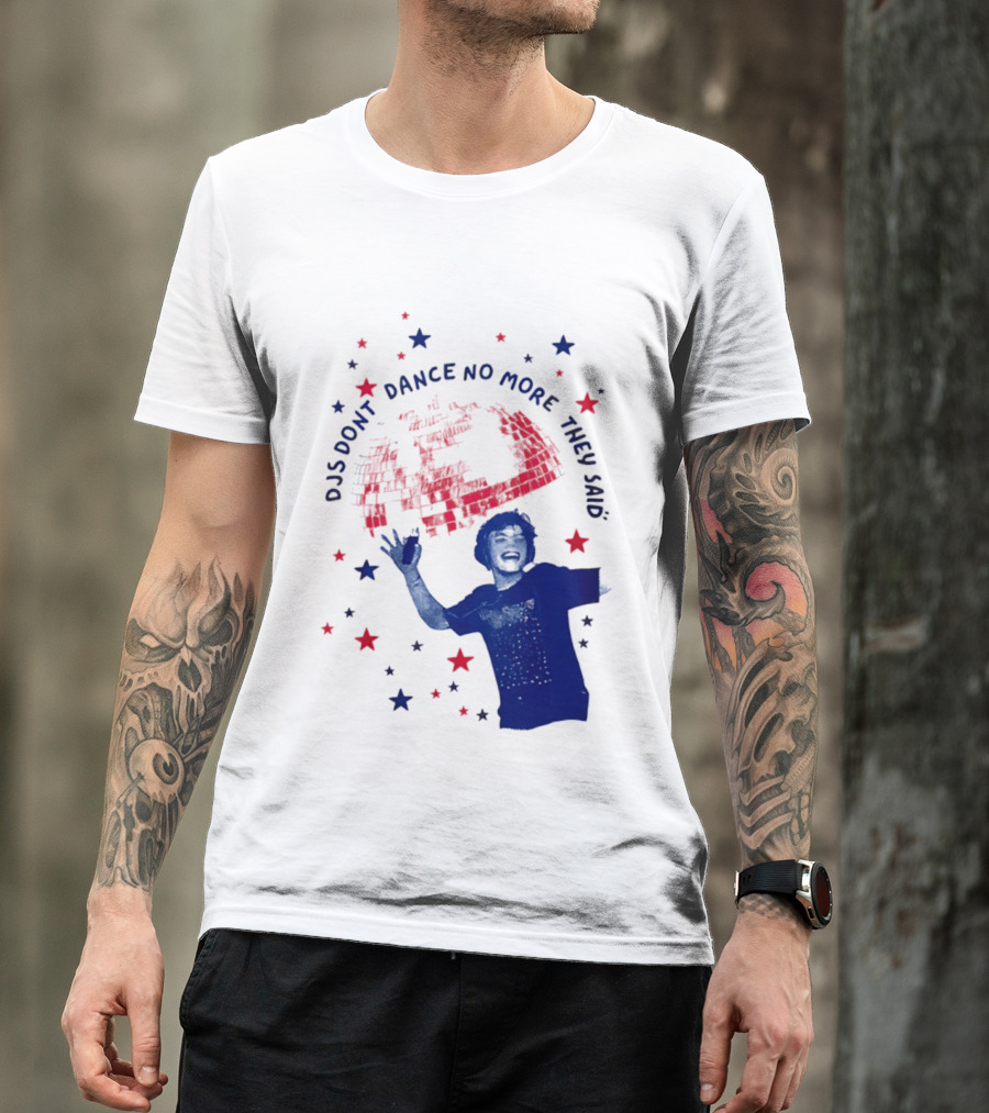 DJS Don't Dance No More They Said Funny DJ Enthusiast Graphic With Stars And Music T-Shirt