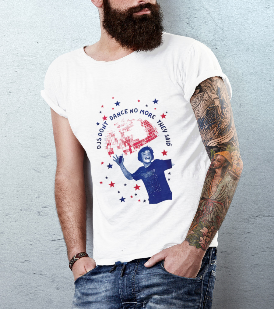 DJS Don't Dance No More They Said Funny DJ Enthusiast Graphic With Stars And Music T-Shirt