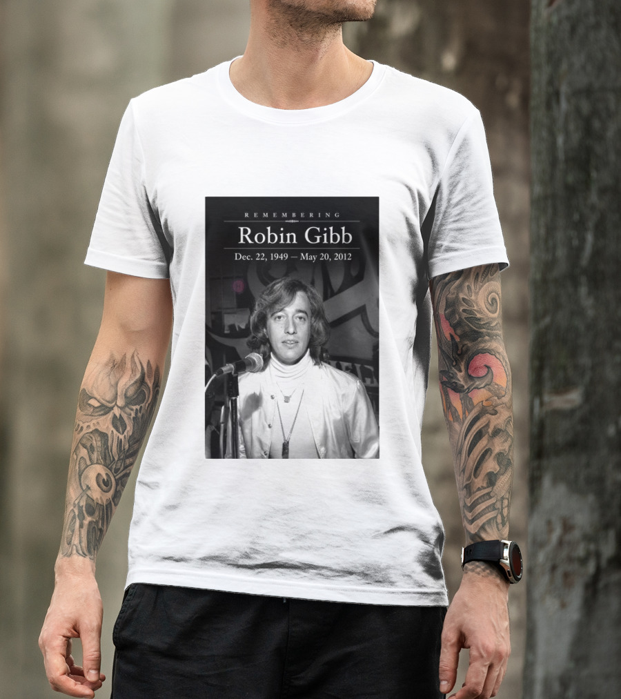 Remembering Robin Gibb Dec 22 1949 May 20 2012 T-Shirt