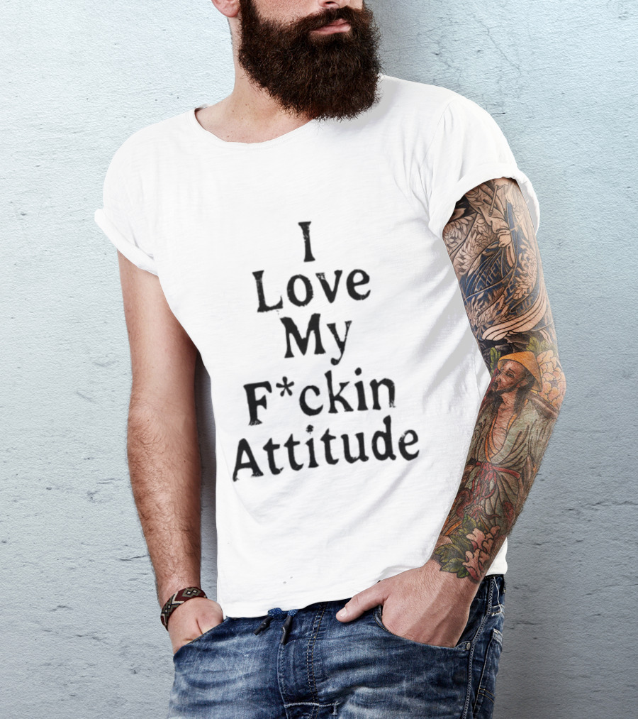Nishimura Riki I Love My F*ckin Attitude T-Shirt