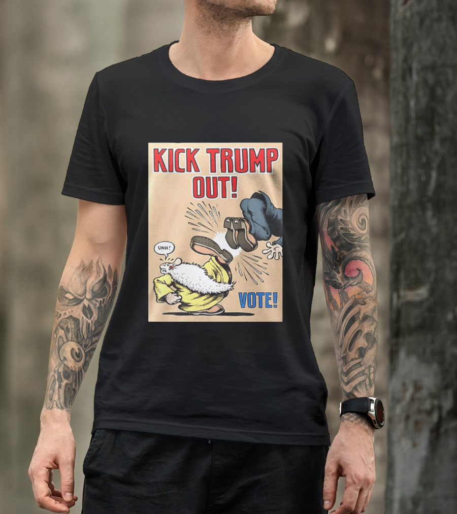 Kick Trump Out Unh Vote T-Shirt