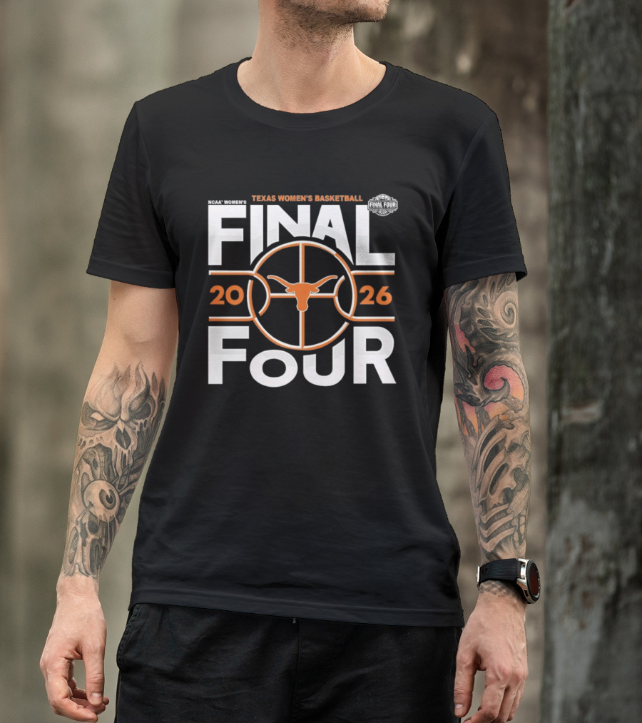 Texas Longhorns Women's Basketball 2026 Final Four NCAA Basketball Tournament T-Shirt