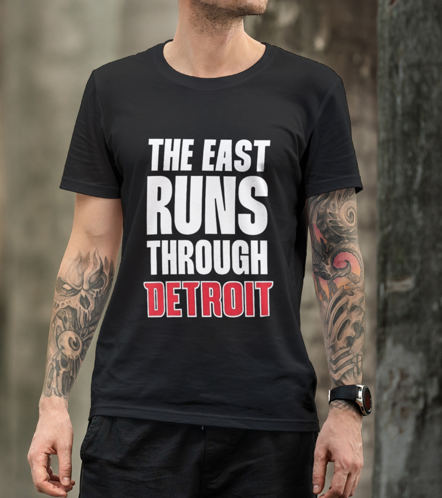 The East Runs Through Detroit T-Shirt