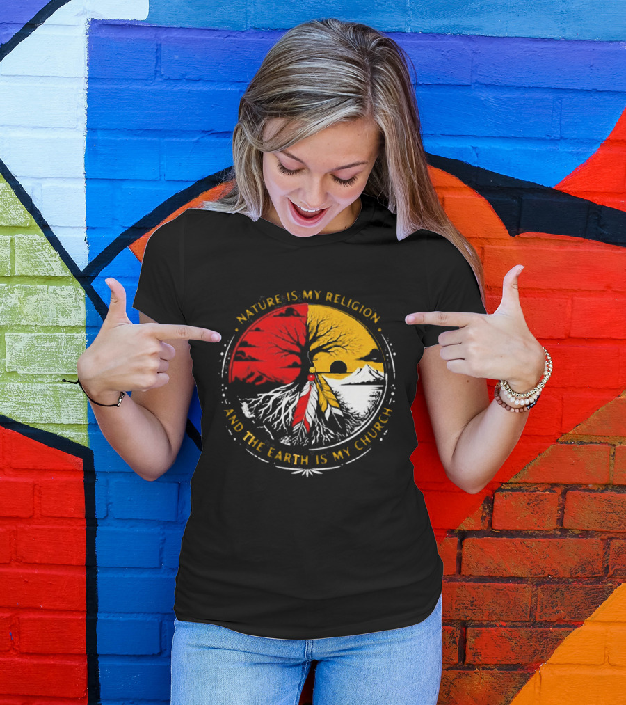NATURE IS MY RELIGION AND THE EARTH IS MY CHURCH Tree Circle Red Yellow Feather T-Shirt