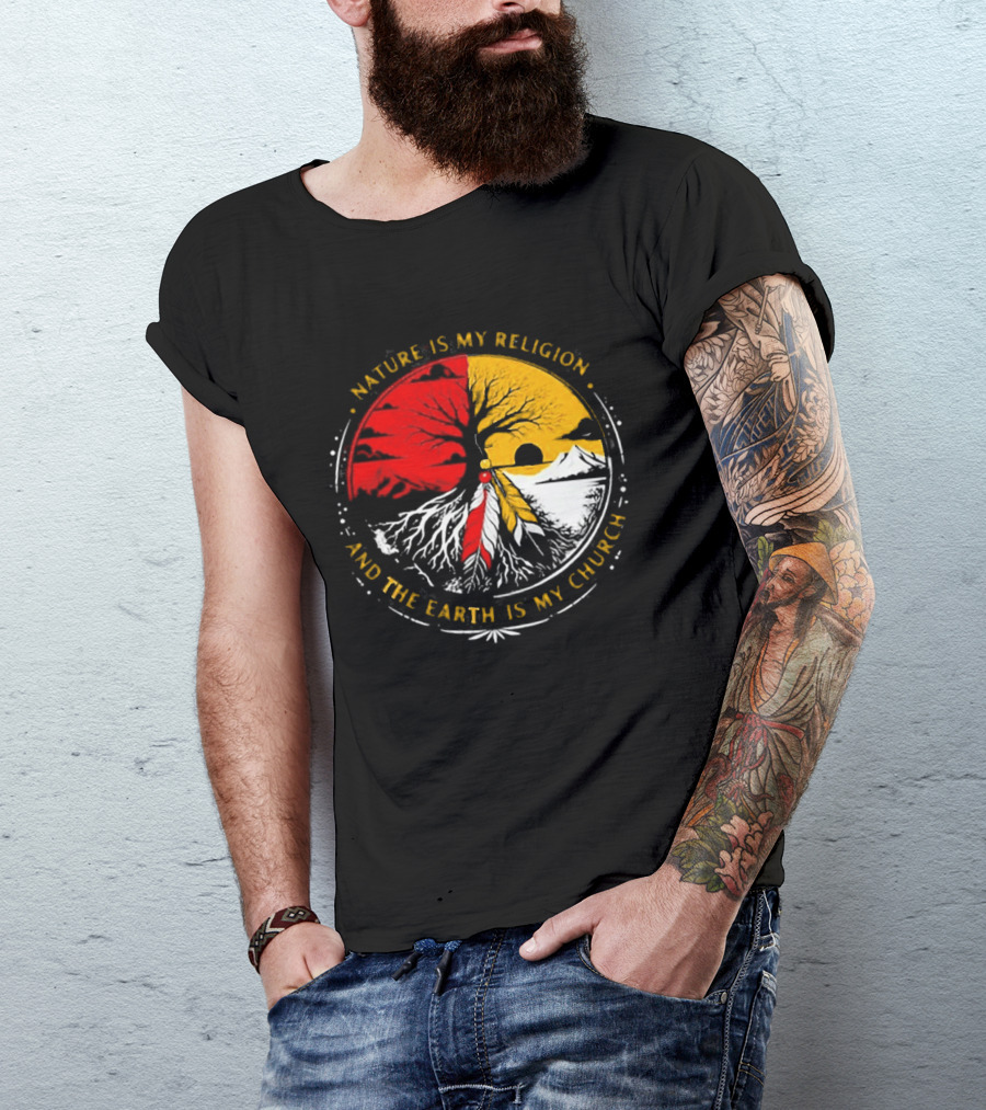 NATURE IS MY RELIGION AND THE EARTH IS MY CHURCH Tree Circle Red Yellow Feather T-Shirt