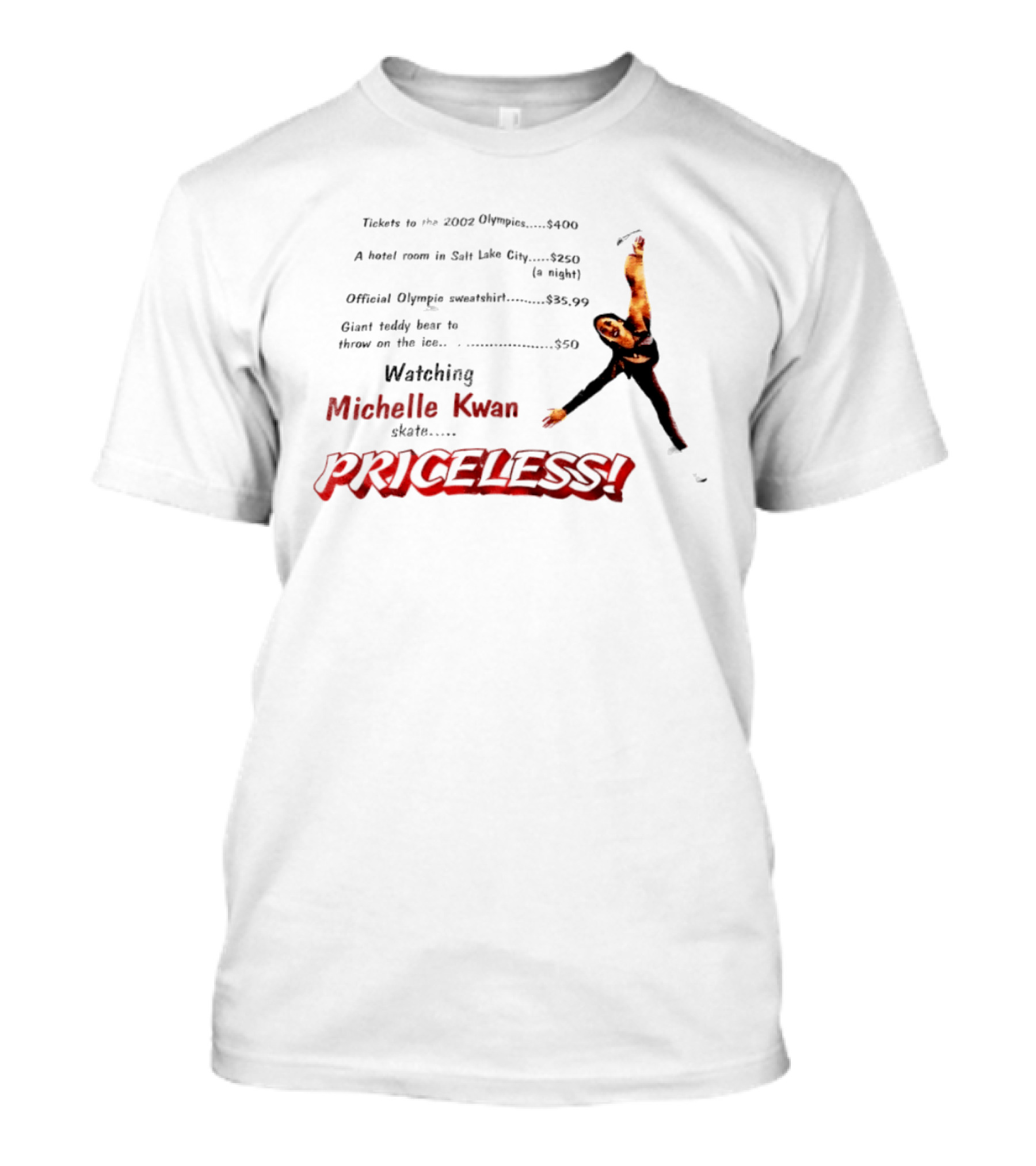 Tickets To The 2002 Olympics Hotel Room Salt Lake City Official Olympic Ing Michelle Kwan Skate PRICELESS T-Shirt