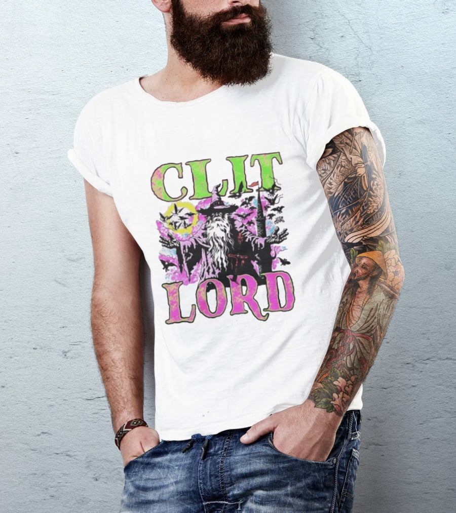 Clit Lord Wizard Psychedelic Wizardry Magic Vibes T-Shirt