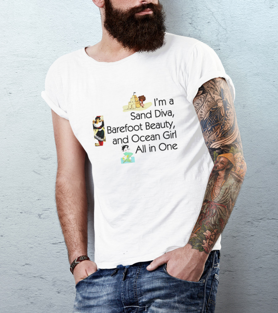 I'm A Sand Diva Barefoot Beauty And Ocean Girl All In One Sandcastle Surfer T-Shirt