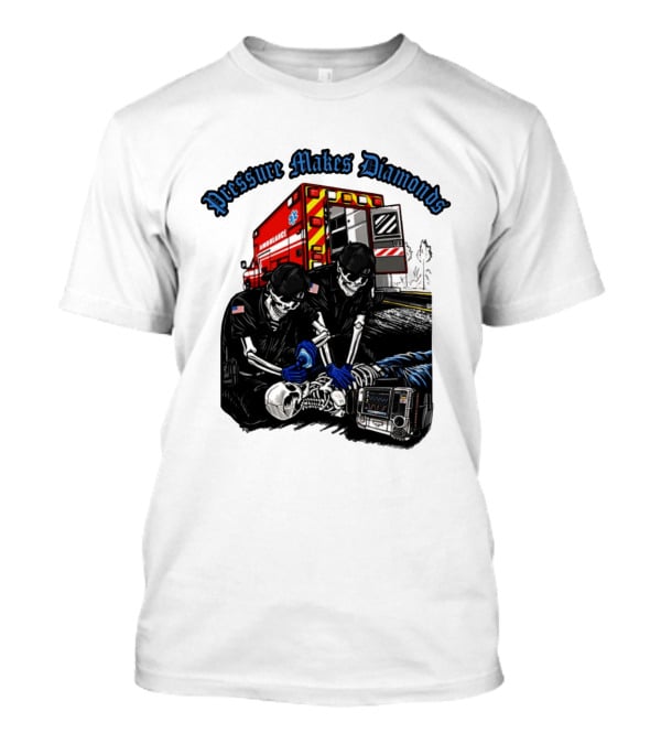 Pressure Makes Diamonds Skeleton Paramedics Ambulance Scene T-Shirt