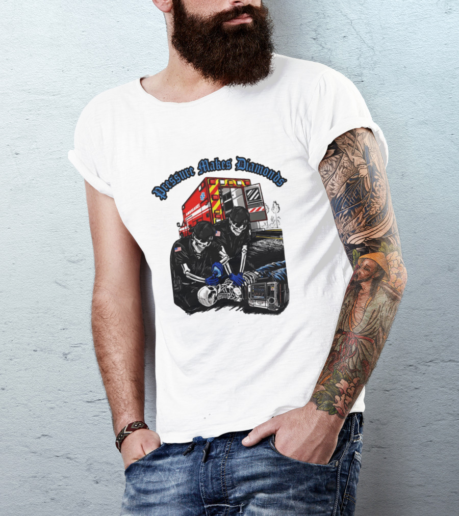 Pressure Makes Diamonds Skeleton Paramedics Ambulance Scene T-Shirt