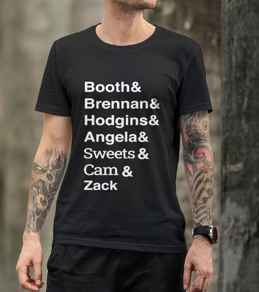 Booth Brennan Hodgins Angela Sweets Cam Zack T-Shirt