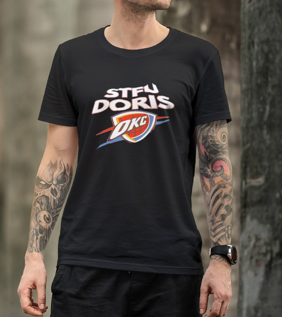 STFU Doris OKC Thunder Basketball T-Shirt