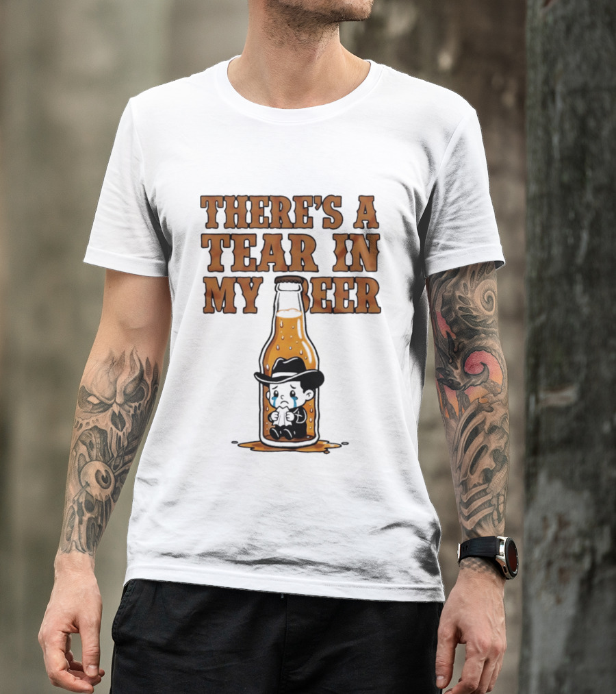 There's A Tear In My Beer Crying Cowboy Bottle T-Shirt