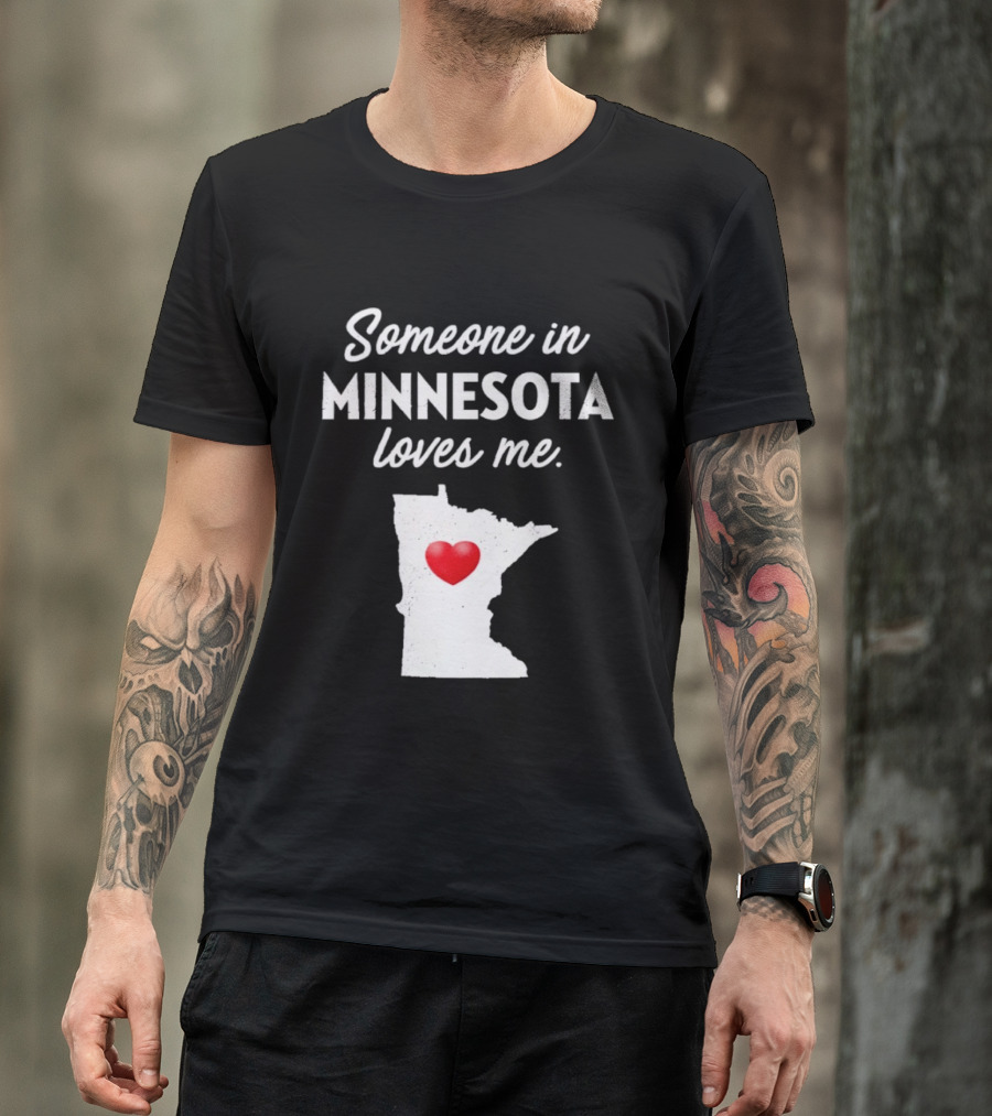 Someone In Minnesota Loves Me Heart Map State Pride T-Shirt