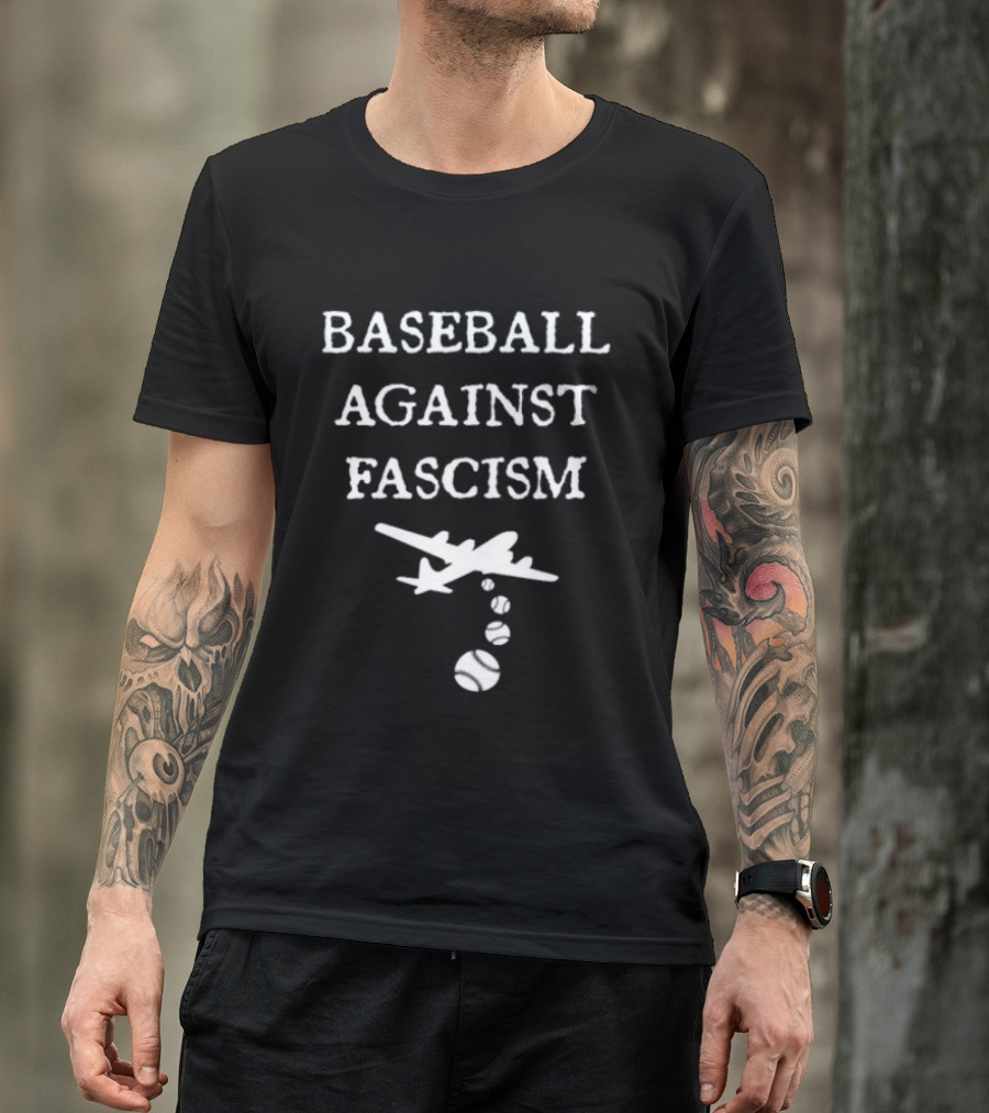 Baseball Against Fascism Text With Bomber Plane And Baseballs T-Shirt