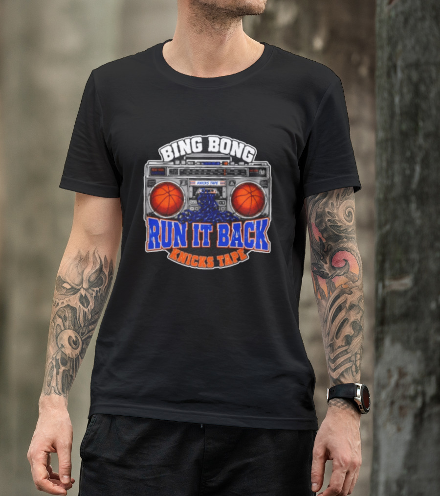 Bing Bong Run It Back Knicks Tape Boombox Basketball T-Shirt